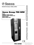 Saeco Group 700 NEW OPERA TION AND MAINTENANCE