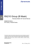 Renesas Starter Kit for RX210 (B Mask) Tutorial Manual