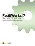 FaciliWorks Desktop 7 Report Editor Guide (2.5 MB