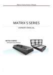 Matrix S Series Owner`s Manual