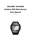 GH-625B / GH-625M Outdoor GPS Wrist Device User Manual