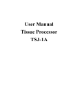 User Manual Tissue Processor TSJ-1A