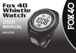 Fox 40 Whistle Watch ® USER MANUAL