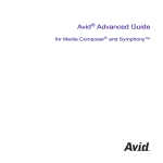 Avid Advanced Guide for Media Composer and Symphony