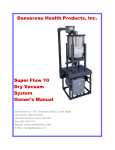 Super Flow 1 Dry Vacuum System Super Flow 2 Dual Dry Vacuum