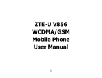 ZTE-U V856 WCDMA/GSM Mobile Phone User Manual