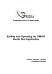 Building and Operating the GREDIA Media Pilot Application