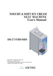 YOGURT & SOFT ICE CREAM SELF MACHINE User`s Manual ISI