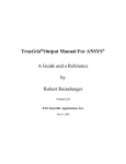 TrueGrid®Output Manual For ANSYS® A Guide and a Reference by