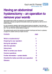 Having an abdominal hysterectomy – an operation to remove your