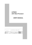 LVP602S LED Video Processor USER`S MANUAL