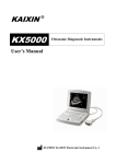 KAIXIN ® KX5000 Ultrasonic Diagnostic Instruments User`s Manual