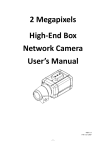 2 Megapixels High-End Box Network Camera User`s Manual