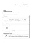 Operating Voltage: 230 V/50 Hz / 12VDC (optional for IP65