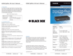 Distribute HDMI video out to four displays.