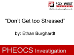 “Don`t Get too Stressed” PHEOCS Investigation