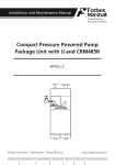 Compact Pressure Powered Pump Package Unit