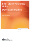 BTS: Quick Reference Guide Derivatives Markets