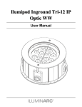 Ilumipod Inground Tri-12 IP Optic WW User Manual Rev. 3
