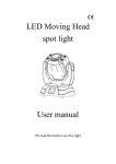 LED Moving Head spot light User manual - te