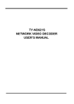 TY-ND621S NETWORK VIDEO DECODER USER`S MANUAL