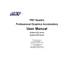 PNY Quadro Professional Graphics Accelerators User Manual