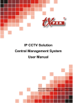 IP CCTV Solution Central Management System User Manual