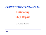 PERCEPTION ESTI-MATE Estimating Ship Repair