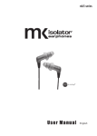 MK Isolator Earphones User Manual