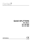 quad splitters sv-100 c sv-100 bw sv