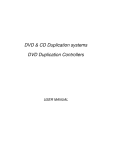 DVD & CD Duplication systems DVD Duplication - CD