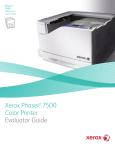 Xerox Phaser® 7500 Color Printer Evaluator Guide