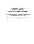 A Network Enabled, Centralized DSP, Distributed Speaker System