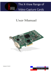 User Manual The X-View Range of Video Capture Cards