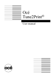 User Manual: Tune2Print - Océ | Printing for Professionals