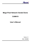 Mega-Pixel Network Vandal Dome CAM419 User`s Manual