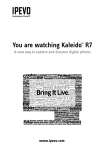 You are watching Kaleido™ R7