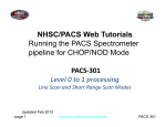 NHSC/PACS Web Tutorials Running the PACS Spectrometer