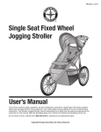 User`s Manual Single Seat Fixed Wheel Jogging Stroller