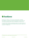 Registering your appliance is quick and easy at www.foodsaver.com