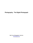 Photography: The Digital Photograph