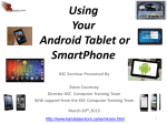 Using Your Android Tablet or SmartPhone