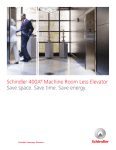 Schindler 400A® Machine Room Less Elevator Save