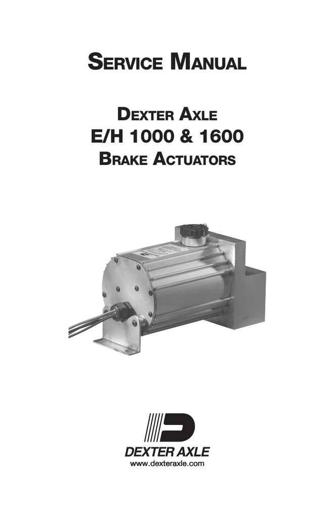 Dexter Axle E H 1000 16000 Brake Actuators Service Manual