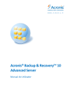 Acronis® Backup & Recovery ™ 10 Advanced Server