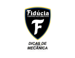 DICAS DE MECÂNICA - Fiduciacentroautomotivo.com.br