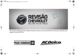 Para maiores informações sobre a Revisão Chevrolet, acesse o site