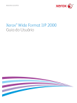 Xerox&reg; Wide Format IJP 2000 Guia do Usu&aacute;rio