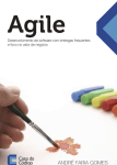 agile - desenvolvimento de software com entregas frequentes e foco