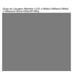 Guia do Usuário Monitor LCD v185e/v185es/v185w/ v185ws